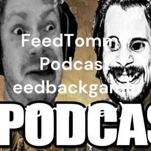 FeedTommy Podcast (feedbackgaming tommykay)