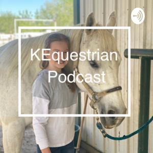 KEquestrian Podcast