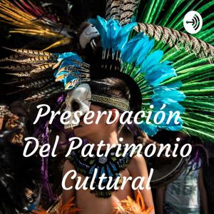 Preservación Del Patrimonio Cultural