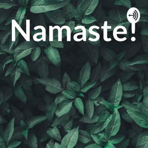 Namaste!