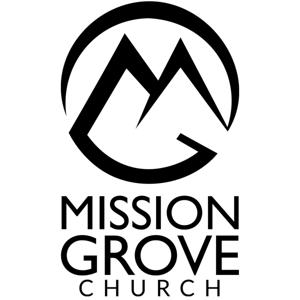 Mission Grove Church Podcast