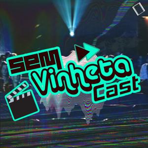 Sem Vinheta Cast