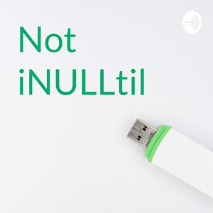 Not iNULLtil