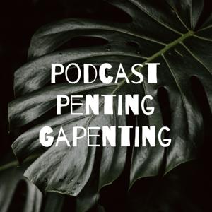 Podcast Penting Gapenting