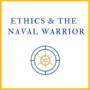 Ethics and the Naval Warrior