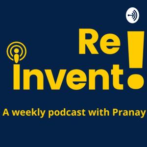 Reinvent - Hosted By Pranay