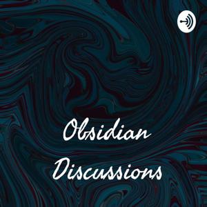 Obsidian Discussions