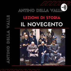 Antimo Della Valle | Lezioni di storia : Il Novecento