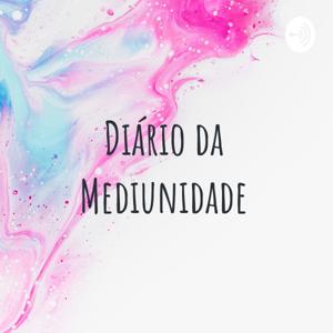 Diário da Mediunidade - Mensagens recebidas