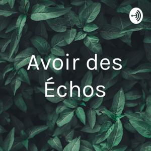 Avoir des Échos