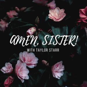 Amen, Sister!