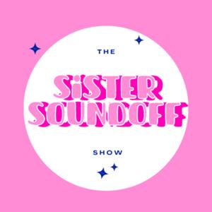 SISTER SOUNDOFF