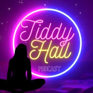 Tiddy Hall Podcast