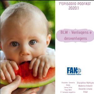 BLW: Vantagens e Desvantagens