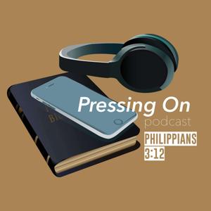 Pressing On Podcast