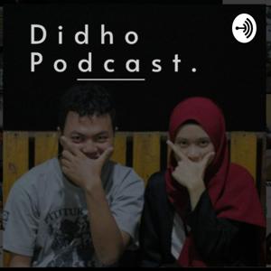 Didho Podcast