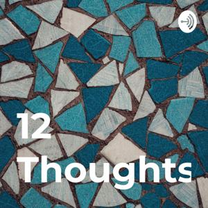 12 Thoughts