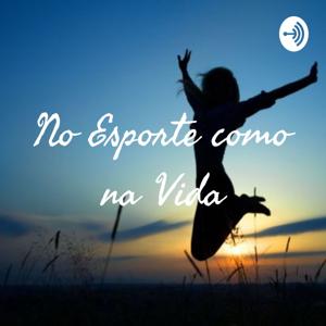 No Esporte como na Vida