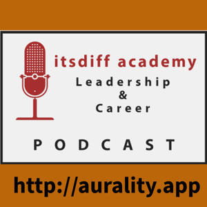 Itsdiff Leadership & Career Podcast