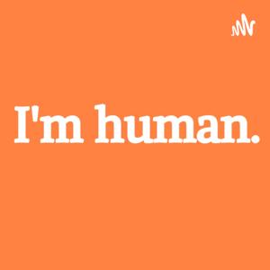 I'm Human