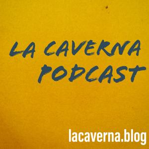 LA CAVERNA podcast