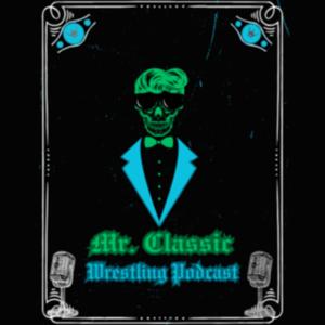 Mr. Classic Wrestling Podcast