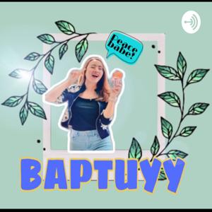 BAPTUYY (Baper Santuy yea)