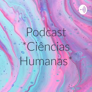 Podcast *Ciências Humanas*