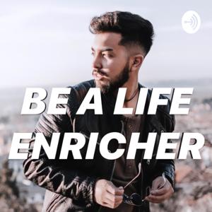 Be a Life Enricher