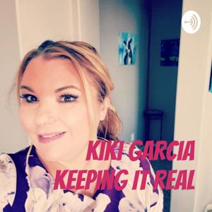 Kiki Garcia Keeping It Real
