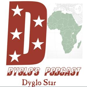 Dyglo's Podcast