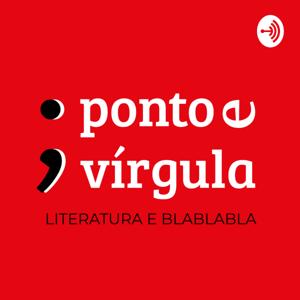 Ponto e Vírgula - Literatura e blablabla