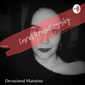 DEVOCIONAL POR CAROL KRUSCHEWSKY