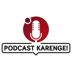 Podcast Karenge