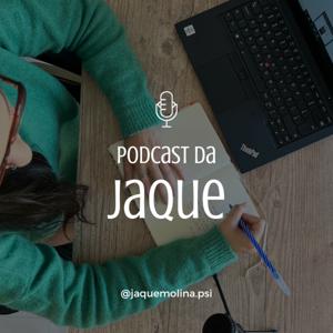 Podcast da Jaque