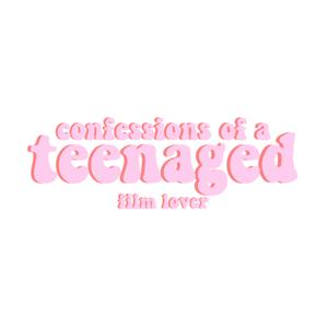 Confessions of a Teenaged Film Lover