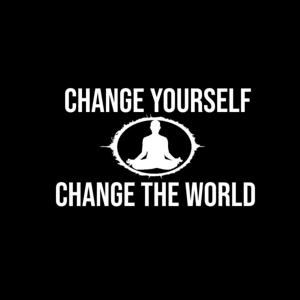 Change Yourself, Change the World