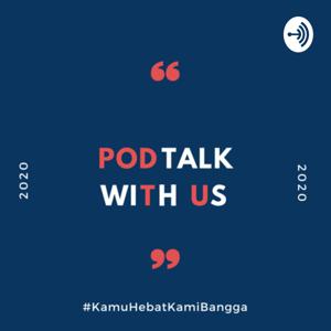 Podtalk With Us