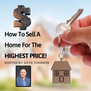 How To Sell A Home For The Highest Price