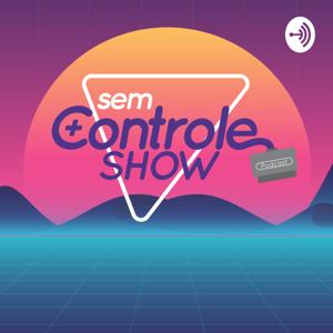 Sem Controle Show