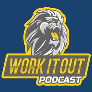 Work It Out Podcast