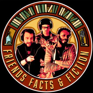 Friends, Facts & Fiction