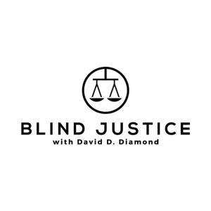 Blind Justice with David Diamond