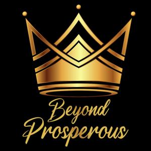 Beyond Prosperous Podcast