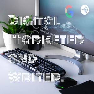 Digital marketer and Writer.