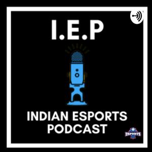 IndianEsports Podcast