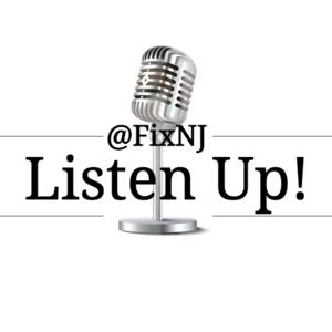 FixNJ – Listen UP! - Focused on issues facing NJ & our nation. Tweet & follow us @FixNJ.