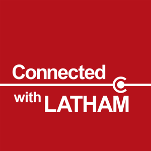 Connected With Latham by Latham & Watkins