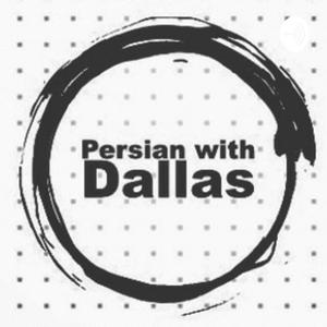 Persian With Dallas by shahryar nazari