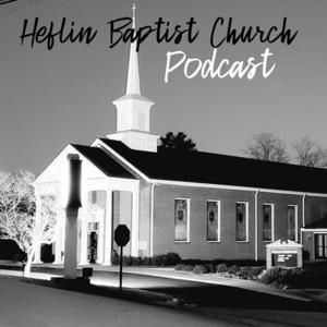 Heflin Baptist Church Podcast